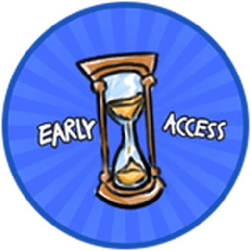 EARLY ACCESS