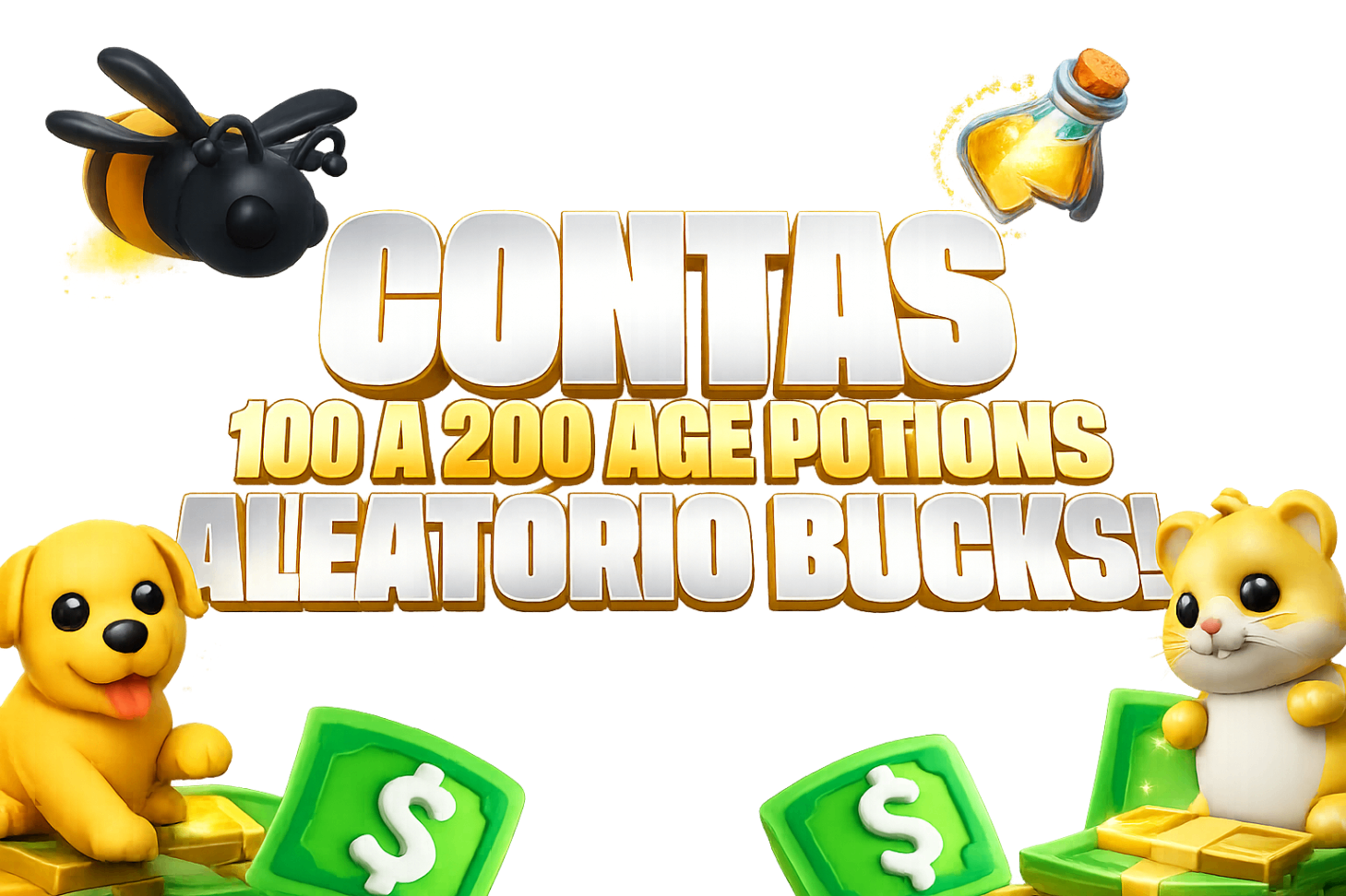 🧪100 A 200 AGE-UP POTIONS/💸60K A 70K BUCKS